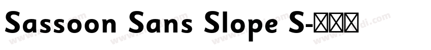 Sassoon Sans Slope S字体转换